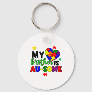 My Brother Is Au-some Autism Awareness Mum Dad Kid Key Ring