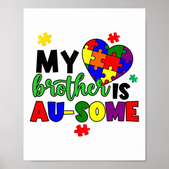 My Brother Is Au-some Autism Awareness Mum Dad Kid Poster (Front)