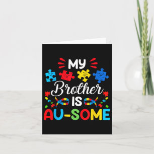 My Brother Is Au-some Autism Awareness Siblings Card