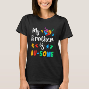 My Brother Is Awesome Autism Awareness Autistic Ki T-Shirt