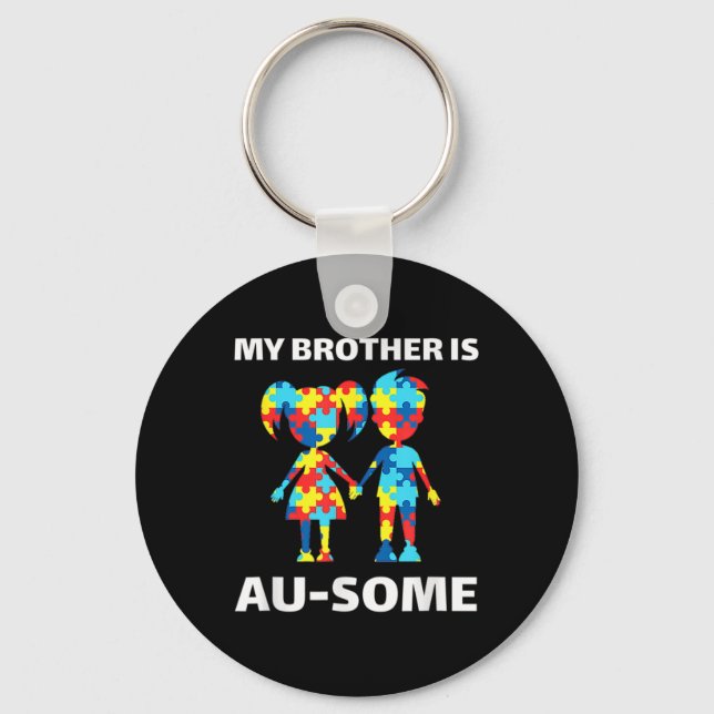 My Brother Is Awesome Autism Awareness Siblings Au Key Ring (Front)