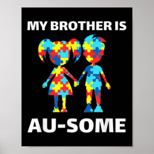 My Brother Is Awesome Autism Awareness Siblings Au Poster
