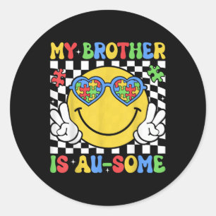 My Brother Is Awesome Autism Awareness Sister Auti Classic Round Sticker