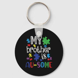 My Brother Is Awesome Sister Autistic Kids Autism  Key Ring