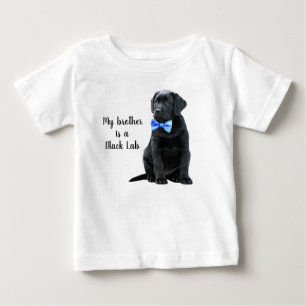 My brother is Black Lab - Black Labrador Puppy Boy Baby T-Shirt