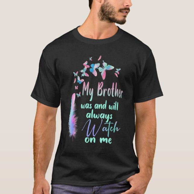 My Brother Is My Guardian Angel In Heaven Rip Brot T-Shirt (Front)