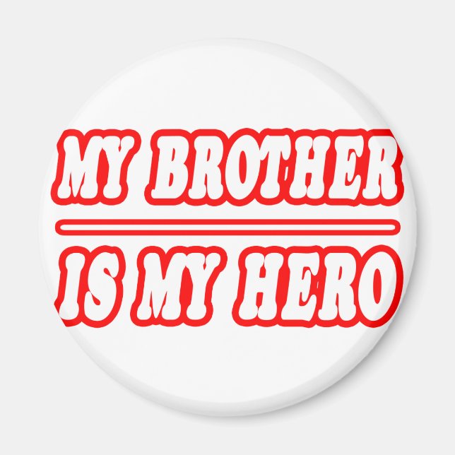 My Brother Is My Hero Magnet (Front)