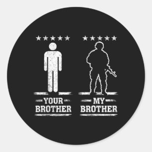 My Brother Military Pride USA Patriotic Classic Round Sticker
