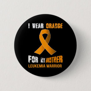 MY BROTHER - MY LEUKEMIA WARRIOR  6 CM ROUND BADGE