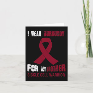 MY BROTHER - MY SICKLE CELL WARRIOR CARD
