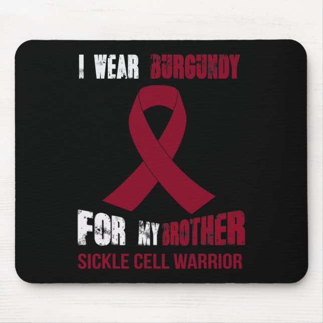 MY BROTHER - MY SICKLE CELL WARRIOR  MOUSE MAT (Front)