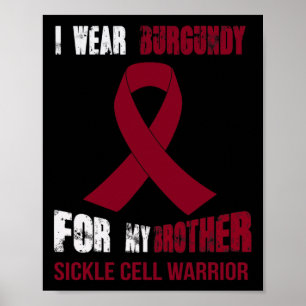 MY BROTHER - MY SICKLE CELL WARRIOR POSTER