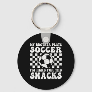 My Brother Plays Soccer Funny Soccer Sister Brothe Key Ring