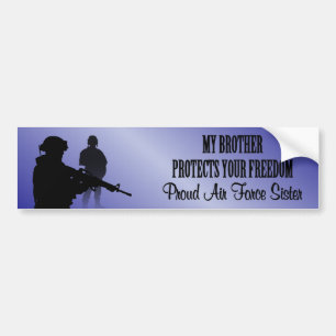 My Brother Protects Your Freedom (Air Force Sister Bumper Sticker