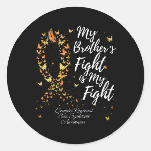 My Brother’s Fight Is My Fight Crps Awareness Classic Round Sticker