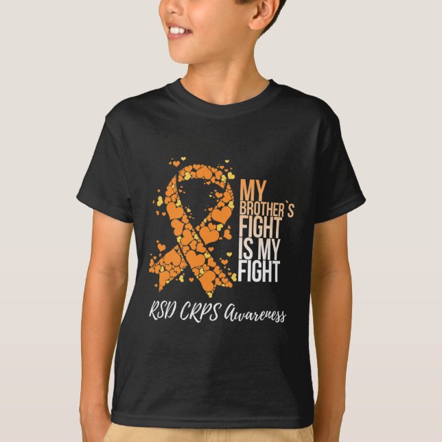 My Brother’s Fight Is My Fight Rsd Crps Awareness  T-Shirt (Front)