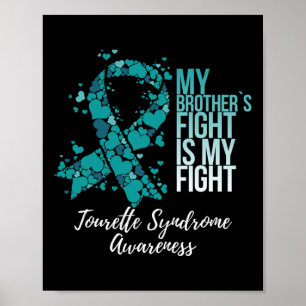 My Brother’s Fight Is My Fight Tourette Syndrome A Poster