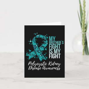 My Brother’s Fight Polycystic Kidney Disease Pkd A Card