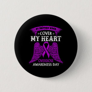 My Brother Wings Cover My Heart Overdose Awareness 6 Cm Round Badge