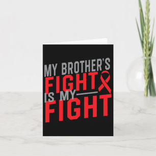 My Brother's Fight Is My Fight Blood Cancer Awaren Card