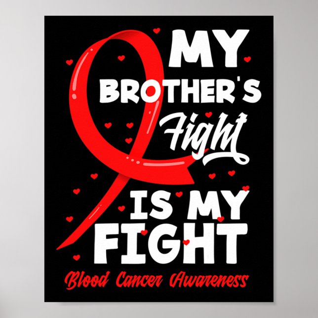 My Brother's Fight Is My Fight Blood Cancer Awaren Poster (Front)