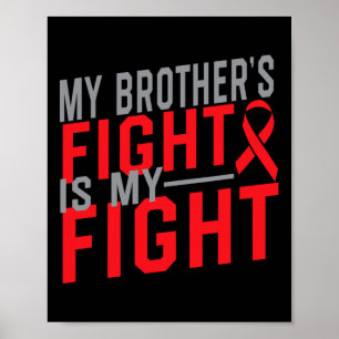 My Brother's Fight Is My Fight Blood Cancer Awaren Poster