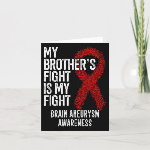 My Brother's Fight Is My Fight Brain Aneurysm Awar Card