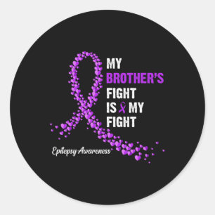 My Brother's fight is my fight epilepsy awareness  Classic Round Sticker