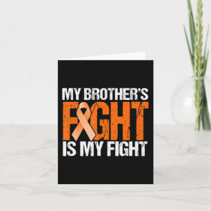My Brothers Fight is My Fight Leukaemia Awareness Card