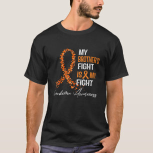 My Brother's Fight Is My Fight Leukaemia Awareness T-Shirt