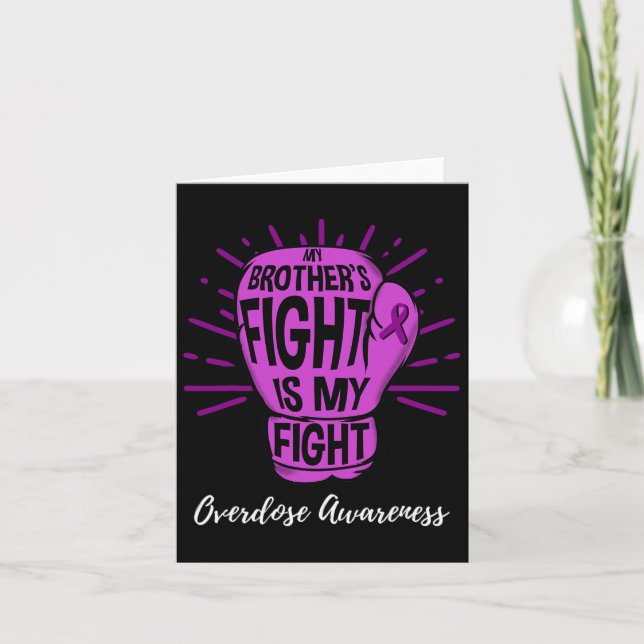 My Brothers Fight Is My Fight Overdose Awareness  Card (Front)