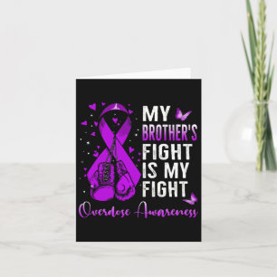 My Brother's Fight Is My Fight Overdose Awareness Card