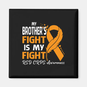 My Brother's Fight Is My Fight Rsd Crps Awareness Magnet