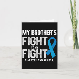 My Brother's Fight My Fight Diabetes Awareness Card