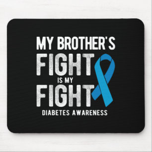My Brother's Fight My Fight Diabetes Awareness Mouse Mat