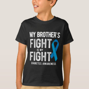 My Brother's Fight My Fight Diabetes Awareness  T-Shirt