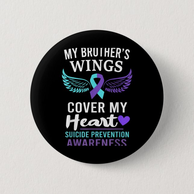 My Brothers Wings Cover Heart Suicide Awareness R  6 Cm Round Badge (Front)