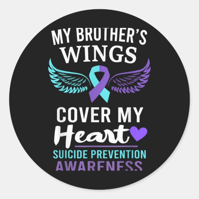 My Brothers Wings Cover Heart Suicide Awareness R  Classic Round Sticker (Front)
