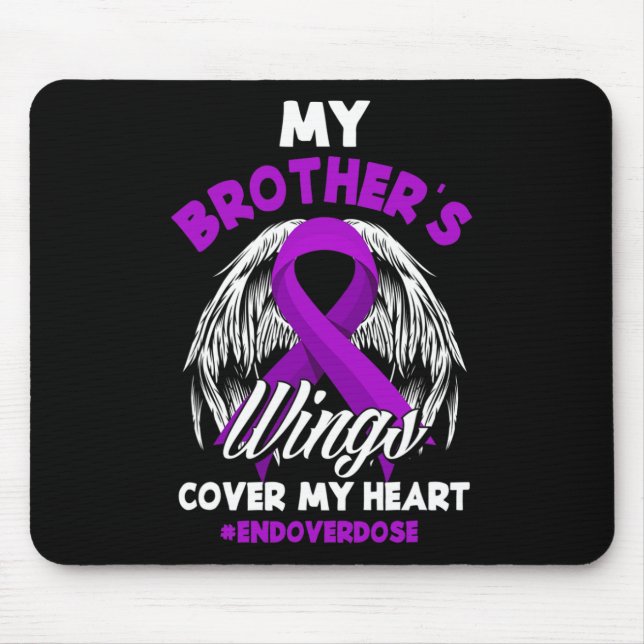 My Brother's Wings Cover My Heart End Overdose 1 Mouse Mat (Front)