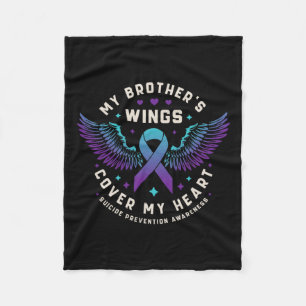My Brother's Wings Cover My Heart Suicide Preventi Fleece Blanket