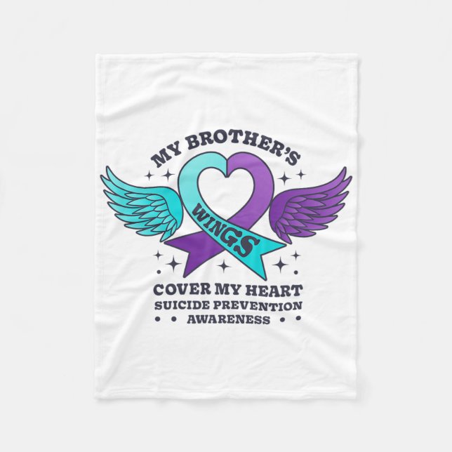 My Brother's Wings Cover My Heart Suicide Preventi Fleece Blanket (Front)