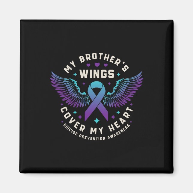 My Brother's Wings Cover My Heart Suicide Preventi Magnet (Front)