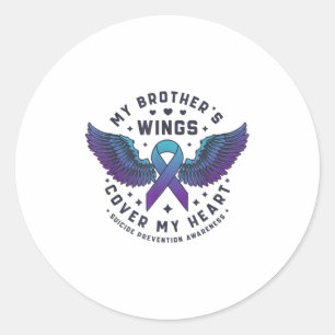 My Brothers Wings Cover My Heart Suicide Preventio Classic Round Sticker