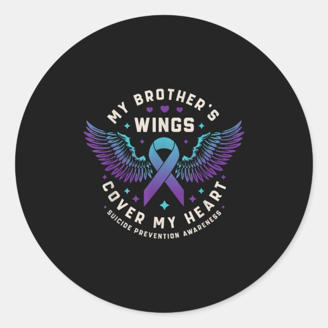 My Brothers Wings Cover My Heart Suicide Preventio Classic Round Sticker (Front)