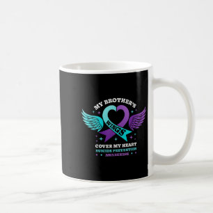My Brothers Wings Cover My Heart Suicide Preventio Coffee Mug