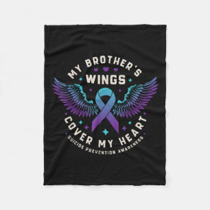 My Brothers Wings Cover My Heart Suicide Preventio Fleece Blanket