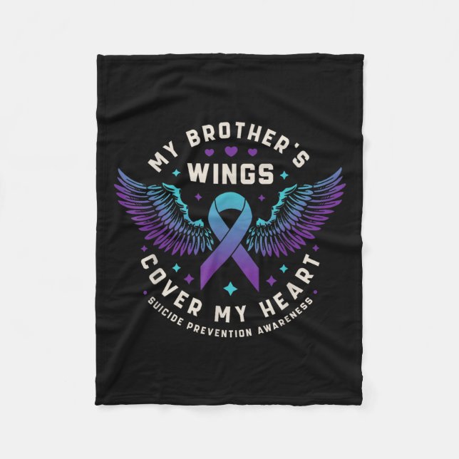 My Brothers Wings Cover My Heart Suicide Preventio Fleece Blanket (Front)