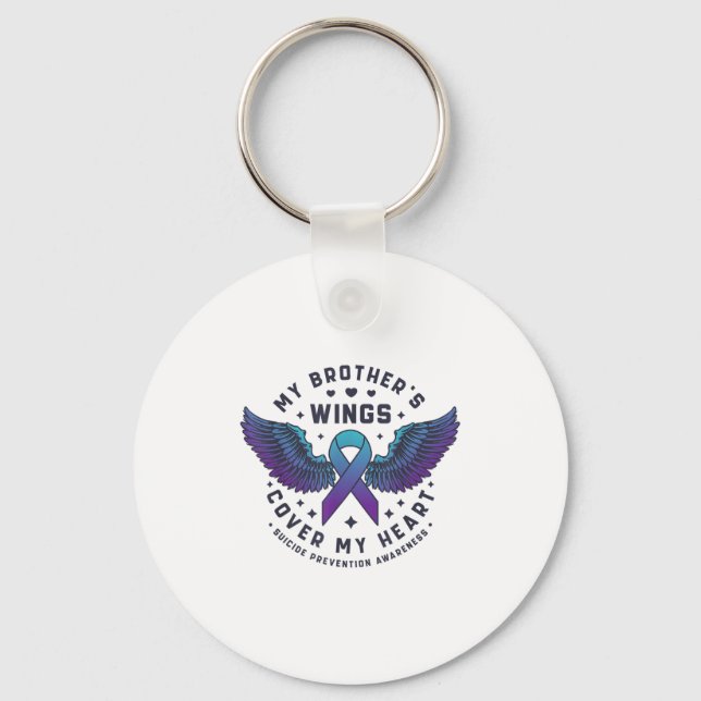 My Brothers Wings Cover My Heart Suicide Preventio Key Ring (Front)