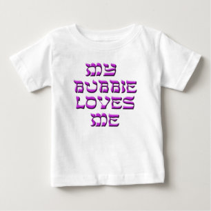 My Bubbie Loves Me Baby T-Shirt