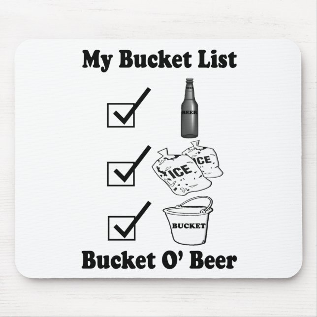 My Bucket List - Bucket O' Beer Mouse Mat (Front)